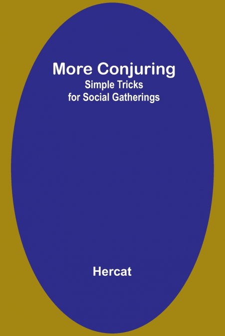 More Conjuring