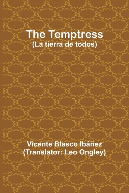 The Temptress (La tierra de todos)