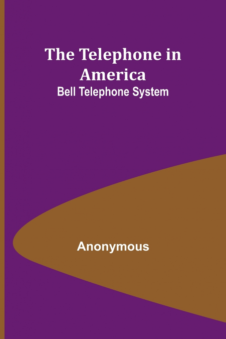 The Telephone in America