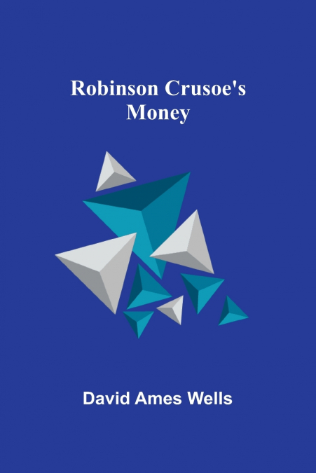 Robinson Crusoe’s Money