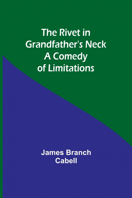 The Rivet in Grandfather’s Neck