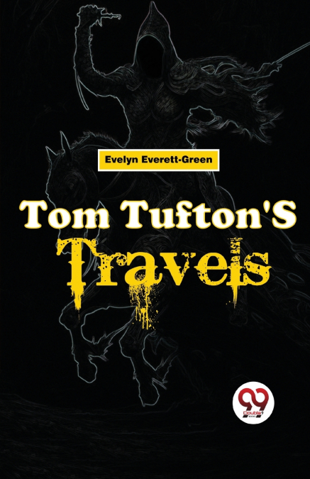 Tom Tufton’S Travels