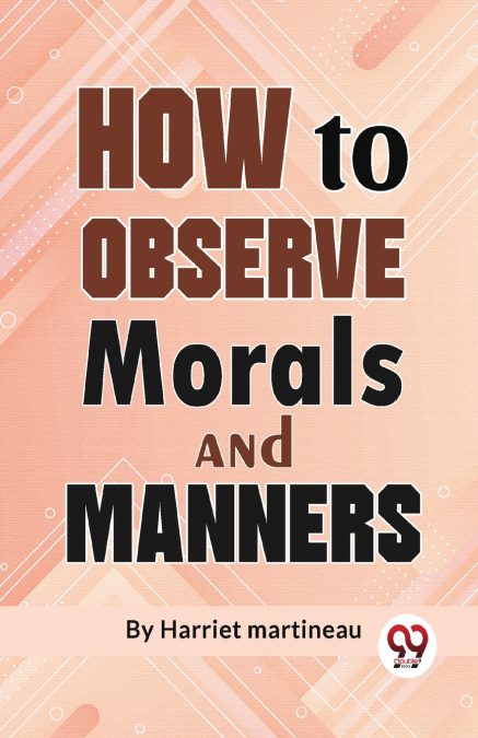 How To Observe Morals and Manners
