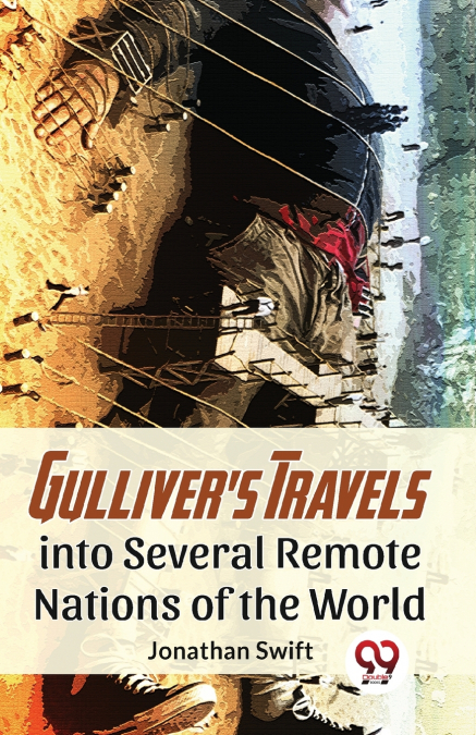 Gulliver’S Travels Into Several Remote Nations Of The World