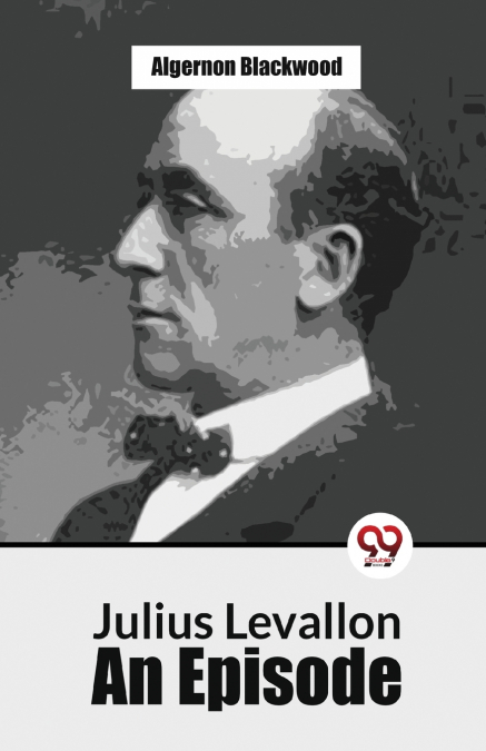 Julius Levallon An Episode