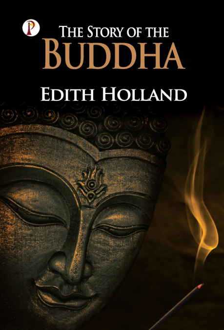 The Story of The Buddha