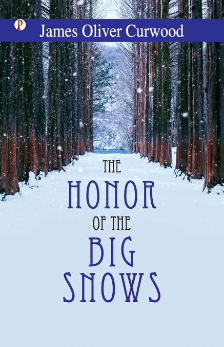 The Honor of the Big Snows