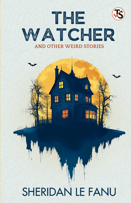The Watcher And Other Weird Stories