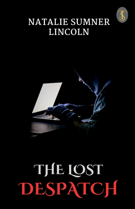 The Lost Despatch