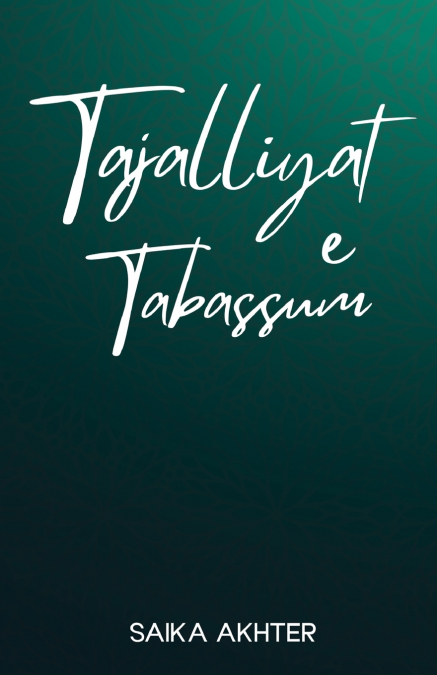 TAJALLIYAT e Tabassum
