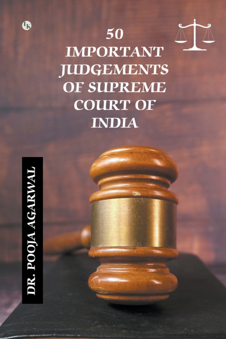 50 Important Judgements of Supreme Court of India