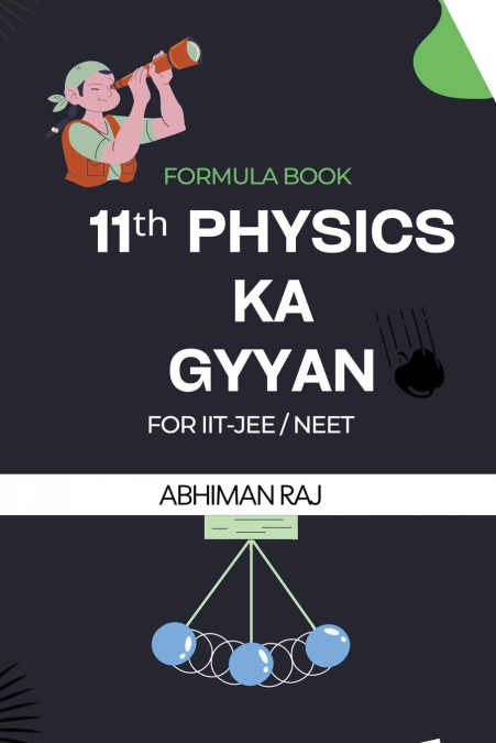 11th Physics ka Gyaan Formula Book