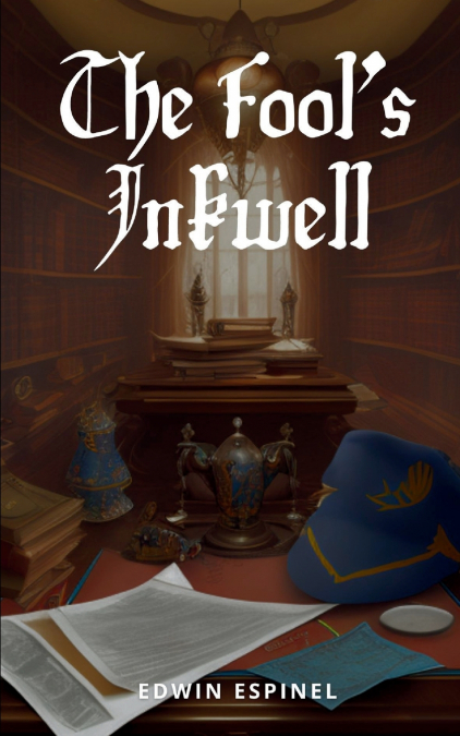 The Fool’s Inkwell