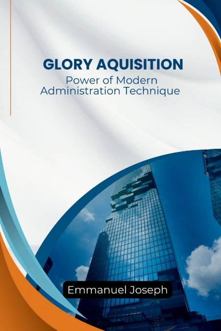 The Power of Modern Administration Technique For Glory Aquisition