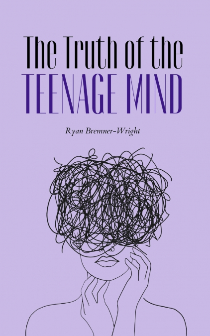 The Truth of the Teenage Mind