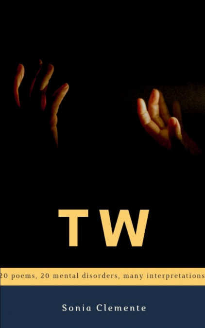 TW 20 POEMS, 20 MENTAL DISORDERS, MANY INTERPRETATIONS