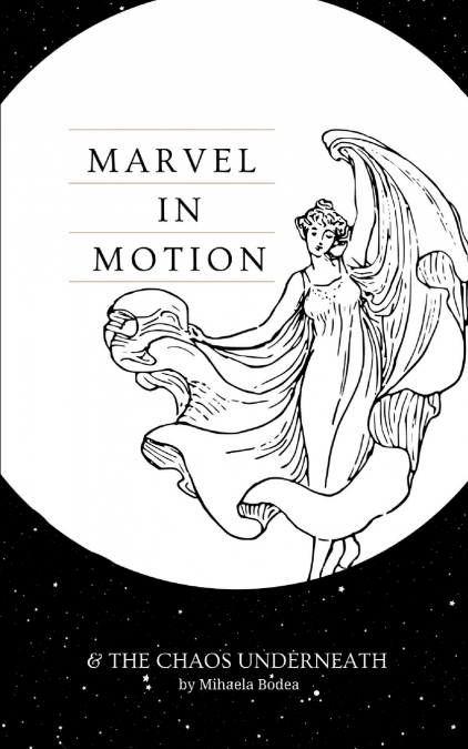 MARVEL IN MOTION AND THE CHAOS UNDERNEATH