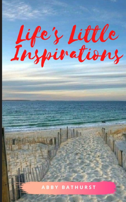 Life’s Little Inspirations