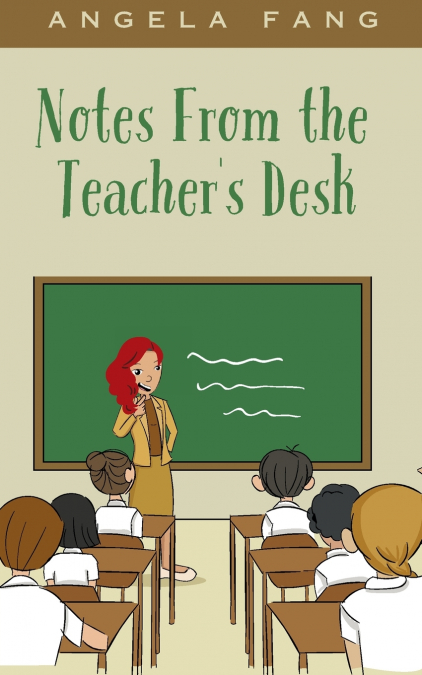Notes From the Teacher’s Desk