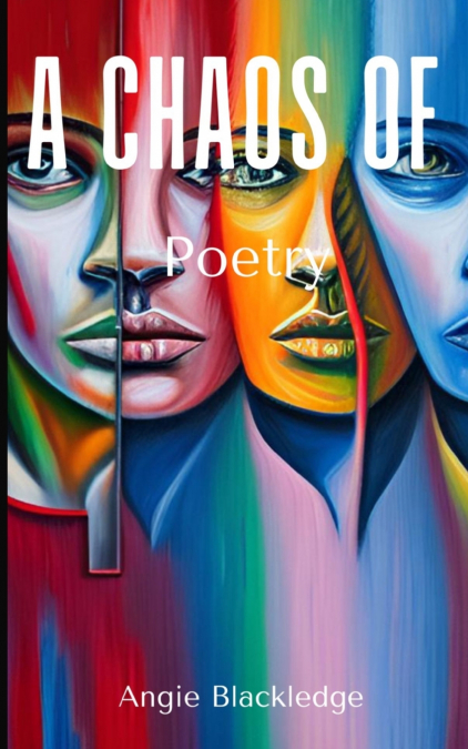 A Chaos of Poetry