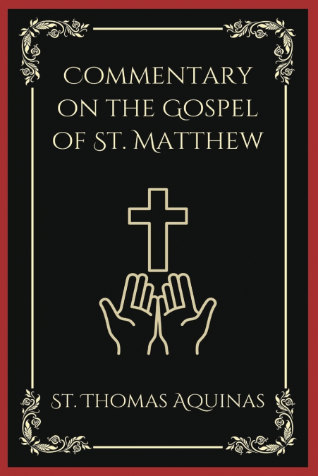 Commentary on the Gospel of St. Matthew