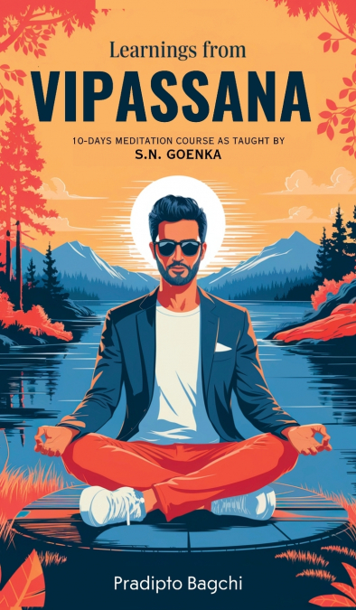 Learnings from Vipassana
