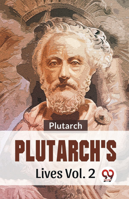 Plutarch’S Lives Vol. 2
