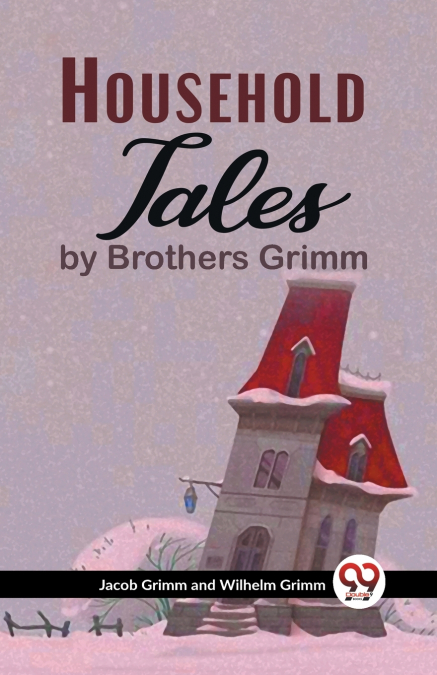 Household Tales By Brothers Grimm