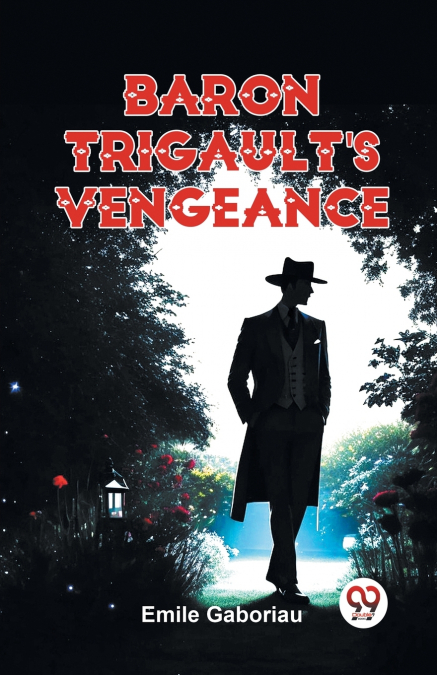 Baron Trigault’S Vengeance