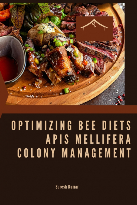 Optimizing Bee Diets Apis Mellifera  Colony Management
