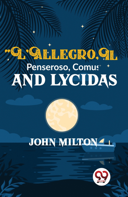 L’Allegro Il Penseroso Comus And Lycidas
