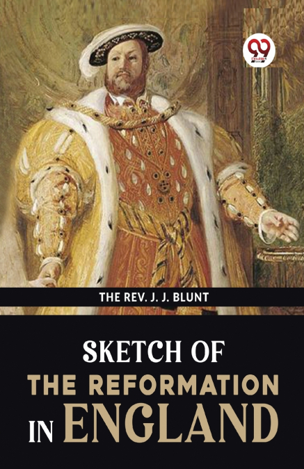 Sketch Of The Reformation In England
