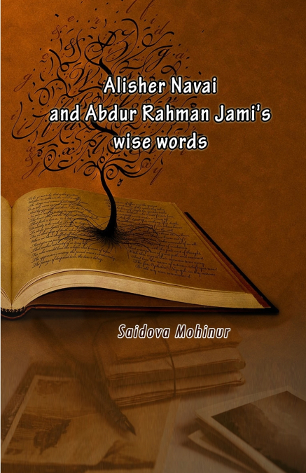 Alisher Navai and Abdur Rahman Jami’s wise words