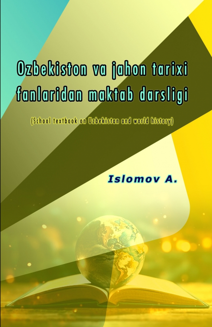 Ozbekiston va jahon tarixi fanlaridan maktab darsligi