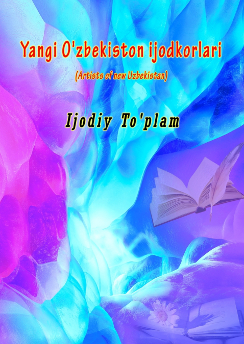 Yangi O’zbekiston ijodkorlari