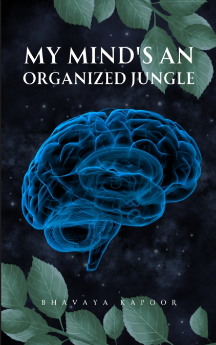 My mind’s an organized jungle