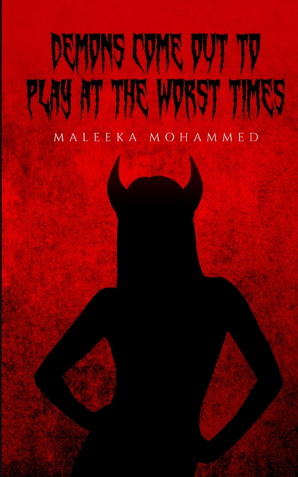 Demons come out to play at the worst times