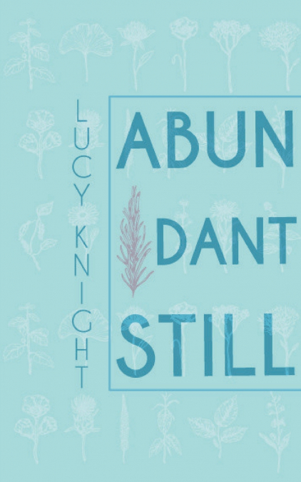 ABUNDANT STILL