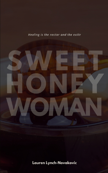 Sweet Honey Woman