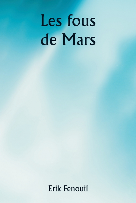 Les fous de Mars