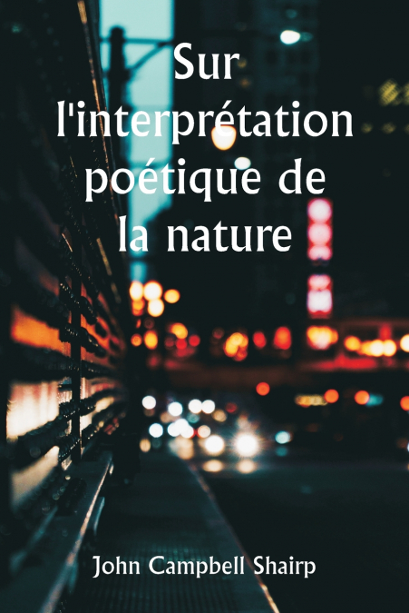 Sur l’interprétation poétique de la nature