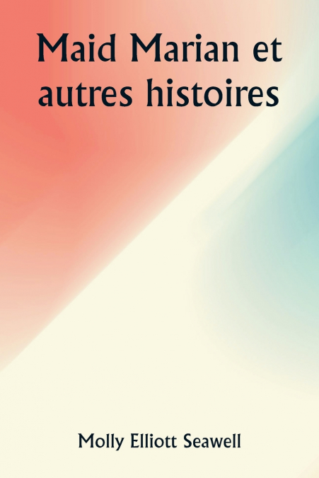Maid Marian et autres histoires