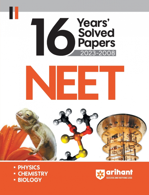 16 Years’ NEET Solved Papers 2023-2008