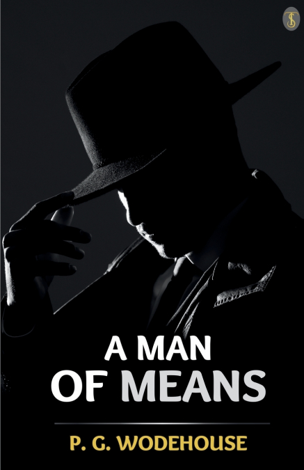 A Man Of Means