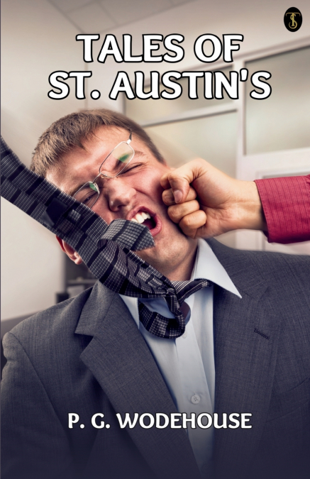 Tales Of St. Austin’s
