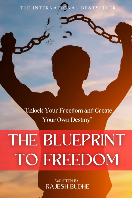 The Blueprint to Freedom