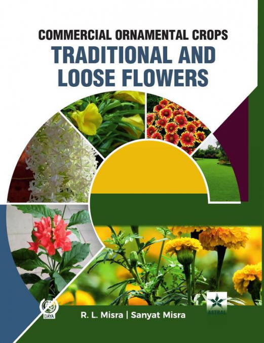 Commercial Ornamental Crops Traditional and Loose Flowers