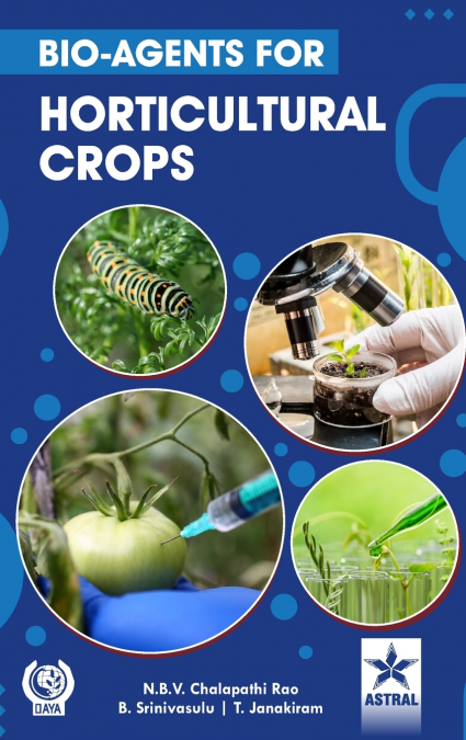 Bio-Agents for Horticultural Crops