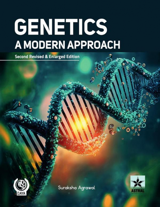 Genetics: A Modern Approach 2nd Revised & Enlarged Edition