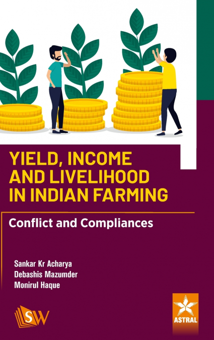 Yield Income and Livelihood in Indian Farming